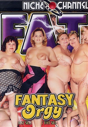Fat Fantasy Orgy