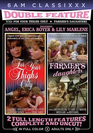 Double Feature 32-For Your Thighs Only & Farmers Daughters (2023)