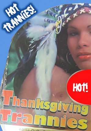 Thanksgiving Trannies